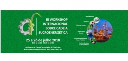 III Workshop Internacional sobre cadeia sucroenergética