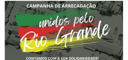 Unidos pelo Rio Grande. Contamos com sua solidariedade!